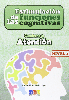 ESTIMULACI�N DE LAS FUNCIONES COGNITIVAS, NIVEL 1 ATENCION