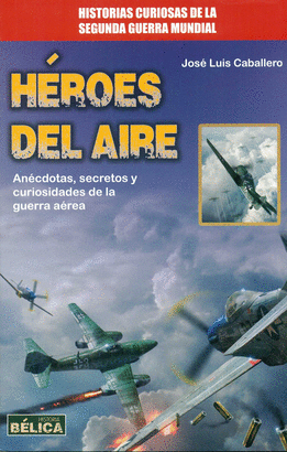 H�ROES DEL AIRE