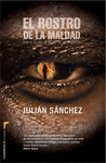 ROSTRO DE LA MALDAD, EL