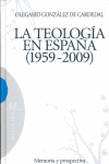 TEOLOGIA EN ESPAA 1959-2009, LA