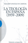 TEOLOGIA EN ESPA�A 1959-2009, LA