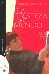 TRISTEZA DEL MUNDO, LA
