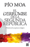 DERRUMBE DE LA SEGUNDA REPBLICA