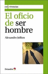 OFICIO DE SER HOMBRE, EL