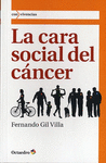 CARA SOCIAL DEL CNCER, LA