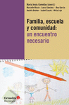 FAMILIA, ESCUELA Y COMUNIDAD: UN ENCUENTRO NECESARIO
