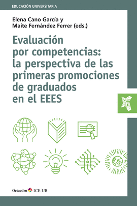EVALUACI�N POR COMPETENCIAS: LA PERSPECTIVA DE LAS PRIMERAS PROMOCIONES DE GRADU