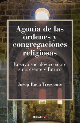 AGONA DE LAS RDENES Y CONGREGACIONES RELIGIOSAS