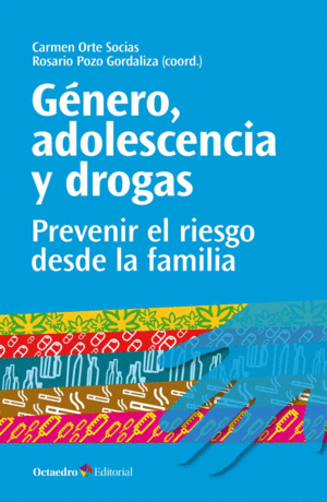 G�NERO, ADOLESCENCIA Y DROGAS