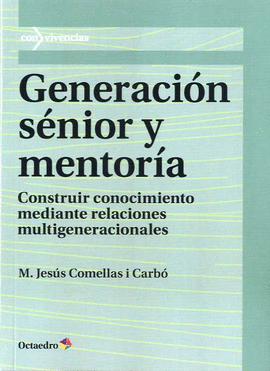 GENERACI�N S�NIOR Y MENTOR�A