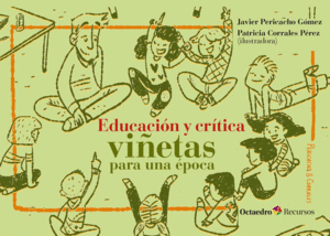 EDUCACIN Y CRTICA: VIETAS PARA UNA POCA