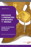 PROCESOS Y PRODUCTOS EN MADERA Y MUEBLE VOL III