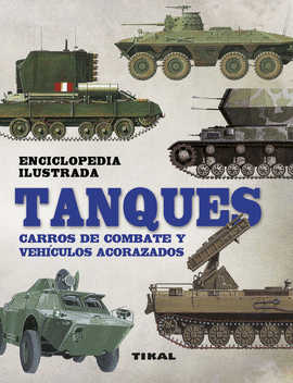 TANQUES. CARROS DE COMBATE Y VEHCULOS ACORAZADOS