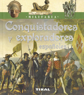 CONQUISTADORES Y EXPLORADORES ESPA�OLES