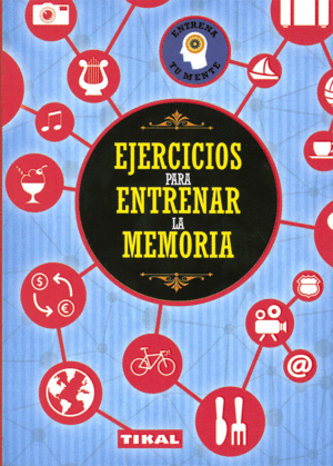 EJERCICIOS PARA ENTRENAR LA MEMORIA