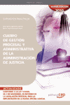 CUERPO DE GESTION PROCESAL Y ADMINISTRATIVA ADMINISTRACION DE JUS