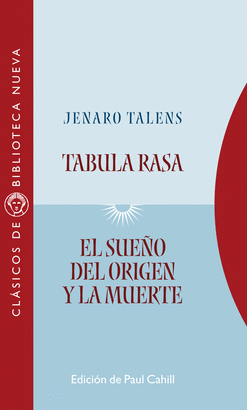 TABULA RASA / EL SUE�O DEL ORIGEN Y LA MUERTE