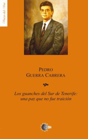 LOS GUANCHES DEL SUR DE TENERIFE: UNA PAZ QUE NO FUE TRAICI�N