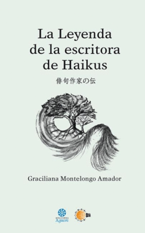 LEYENDA DE LA ESCRITORA DE HAIKUS, LA