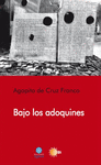 BAJO LOS ADOQUINES