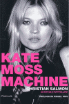 KATE MOSS MACHINE