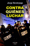 CONTRA QUI�NES LUCHAR