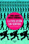 EVOLUCIN SIN SENTIDO, LA