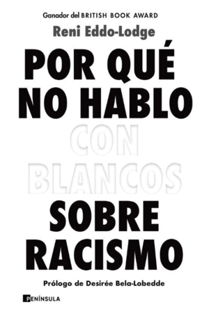 POR QU� NO HABLO CON BLANCOS SOBRE RACISMO