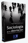 SOCIOLOGA DE LA DESVIACIN. UNA APROXIMACIN A SUS FUNDAMENTOS