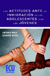 ACTITUDES ANTE LA INMIGRACION EN LOS ADOLESCENTES Y EN LOS