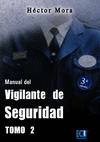 MANUAL DEL VIGILANTE DE SEGURIDAD. TOMO II