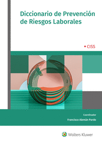 DICCIONARIO DE PREVENCI�N DE RIESGOS LABORALES