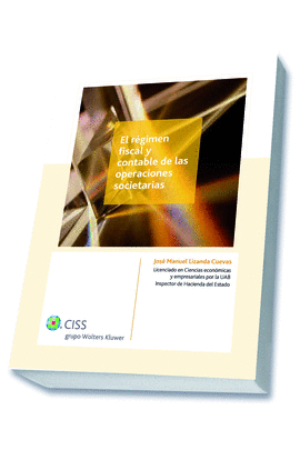 EL R�GIMEN FISCAL Y CONTABLE DE LAS OPERACIONES SOCIETARIAS