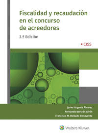 FISCALIDAD Y RECAUDACI�N EN EL CONCURSO DE ACREEDORES (3.� EDICI�