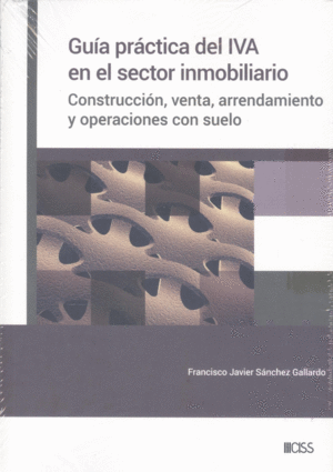 GUIA PRACTICA DEL IVA EN EL SECTOR INMOBILIARIO