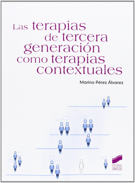 LAS TERAPIAS DE TERCERA GENERACION COMO TERAPIAS CONTEXTUALES