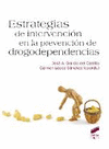 ESTRATEGIAS DE INTERVENCI�N EN LA PREVENCI�N DE DROGODEPENDENCIAS