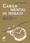 CARGA MENTAL DE TRABAJO GUIA INTERVENCION