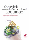 CONVIVIR CON EL DA�O CEREBRAL ADQUIRIDO