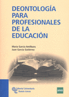 DEONTOLOG�A PARA PROFESIONALES DE LA EDUCACI�N