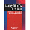 LA CONSTITUCIÓN DE LA INDIA. PRESENTACIÓN Y COORDINACIÓN DE RAFAEL IRUZUBIETA FE