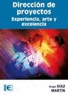 DIRECCION DE PROYECTOS: EXPERIENCIA, ARTE Y EXCELENCIA