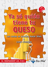 YA SE QUI�N TIENE TU QUESO