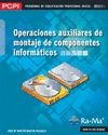 OPERACIONES AUXILIARES DE MONTAJE DE COMPONENTES INFORMATICOS - PCPI