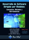 DESARROLLO DE SOFTWARE DIRIGIDO POR MODELOS: CONCEPTOS, MTODOS Y HERRAMIENTAS