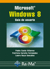 MICROSOFT WINDOWS 8. GU�A DE USUARIO
