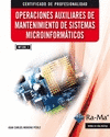 OPERACIONES AUXILIARES DE MANTENIMIENTO DE SISTEMAS MICROINFORMTICOS (MF1208_1)