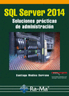 SQL SERVER 2014 SOLUCIONES PRCTICAS DE ADMINISTRACIN