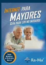 INTERNET PARA MAYORES. GUA PARA LOS NO INICIADOS