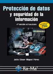 PROTECCI�N DE DATOS Y SEGURIDAD DE LA INFORMACI�N  4�ED. ACTUALIZADA